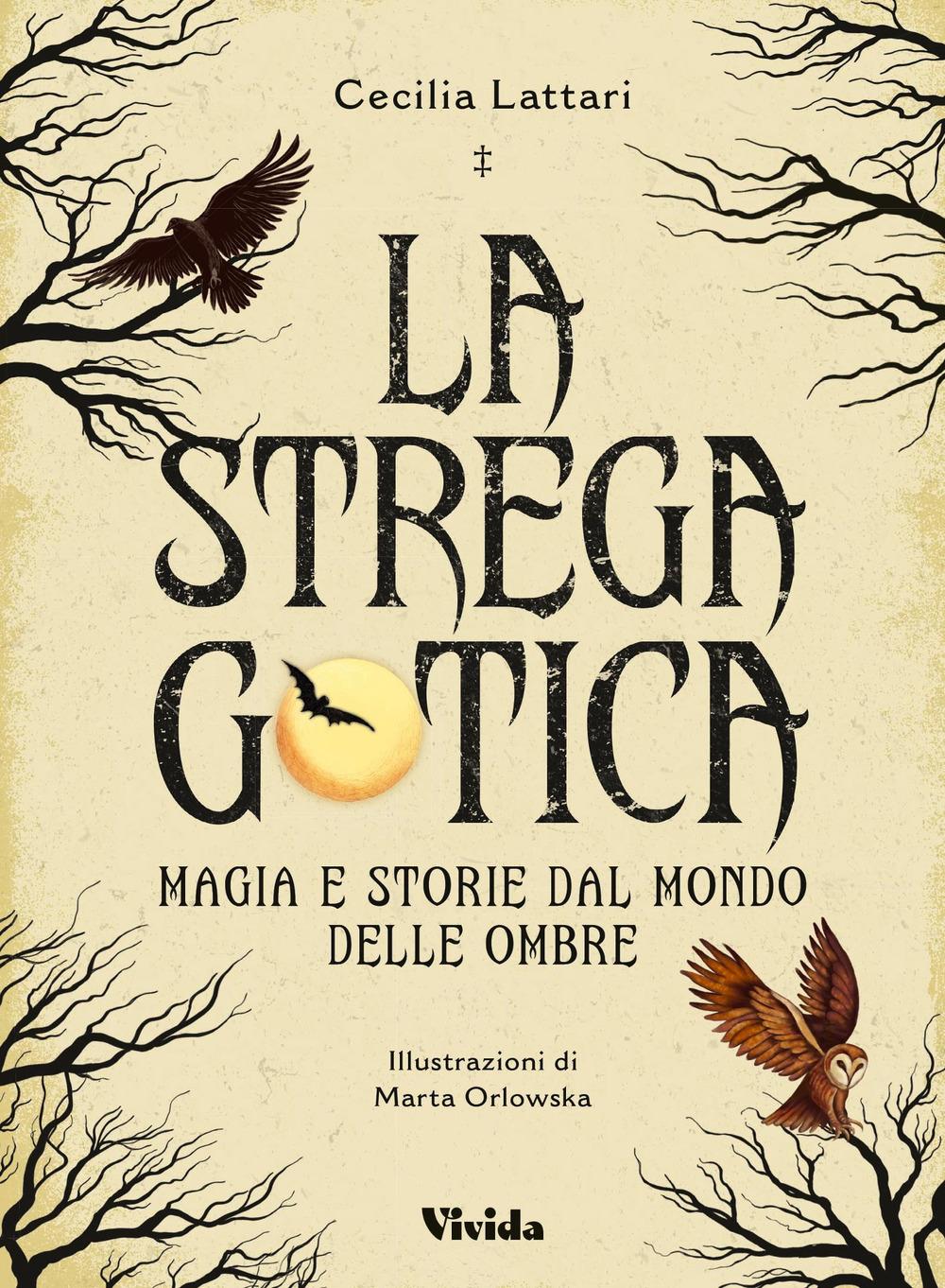 Vorderes Coverbild La strega gotica. Magia e storie dal mondo delle ombre