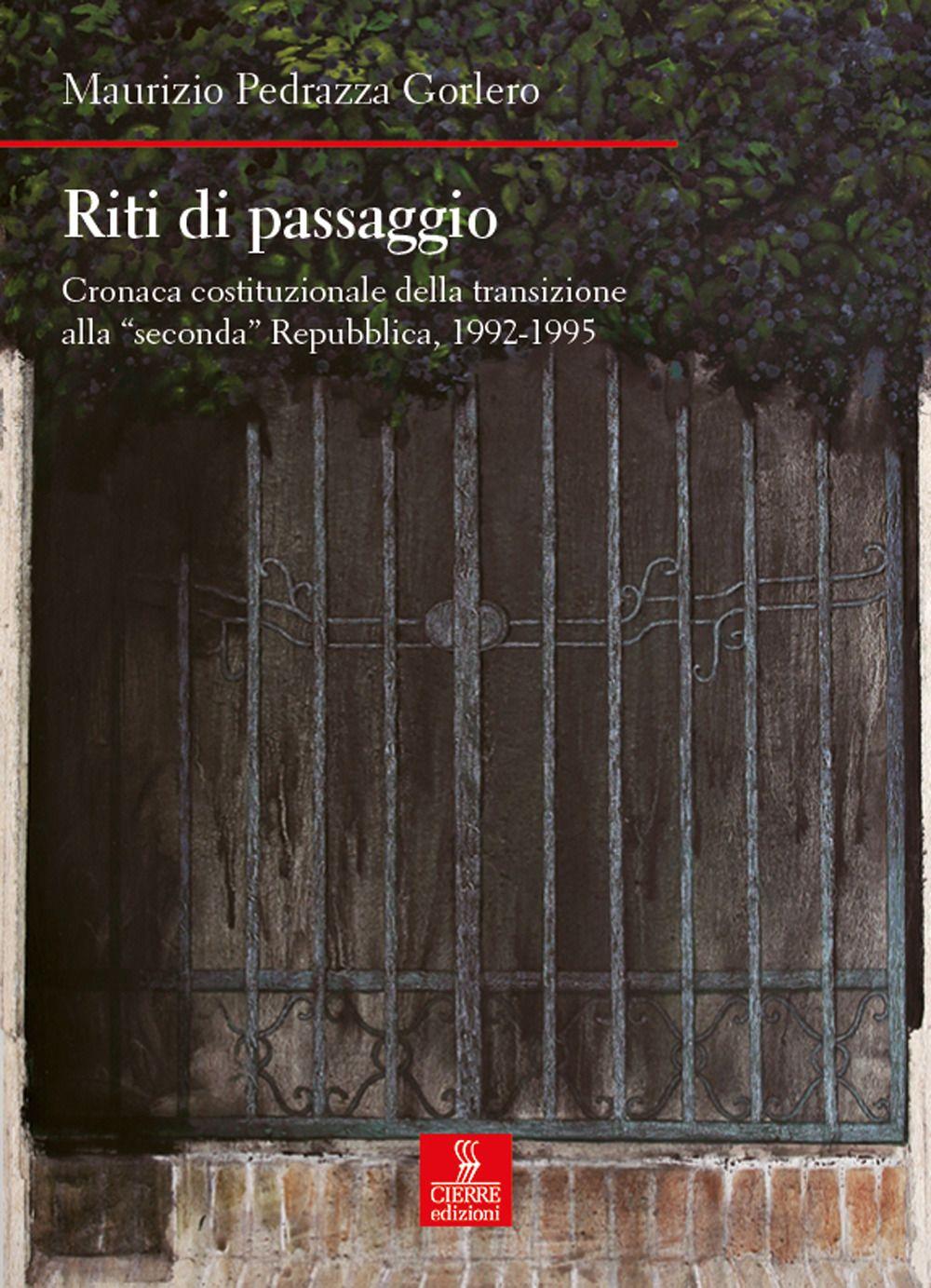 Vorderes Coverbild Riti di passaggio. Cronaca costituzionale della transizione alla 'seconda' Repubblica, 1992-1995