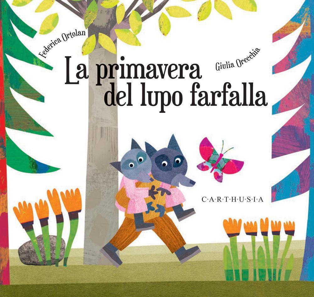 Vorderes Coverbild La primavera del lupo farfalla