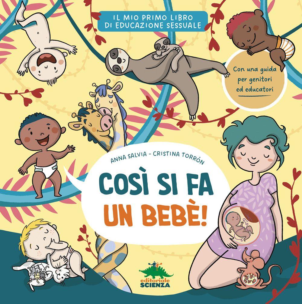 Vorderes Coverbild Così si fa un bebè. Il mio primo libro di educazione sessuale