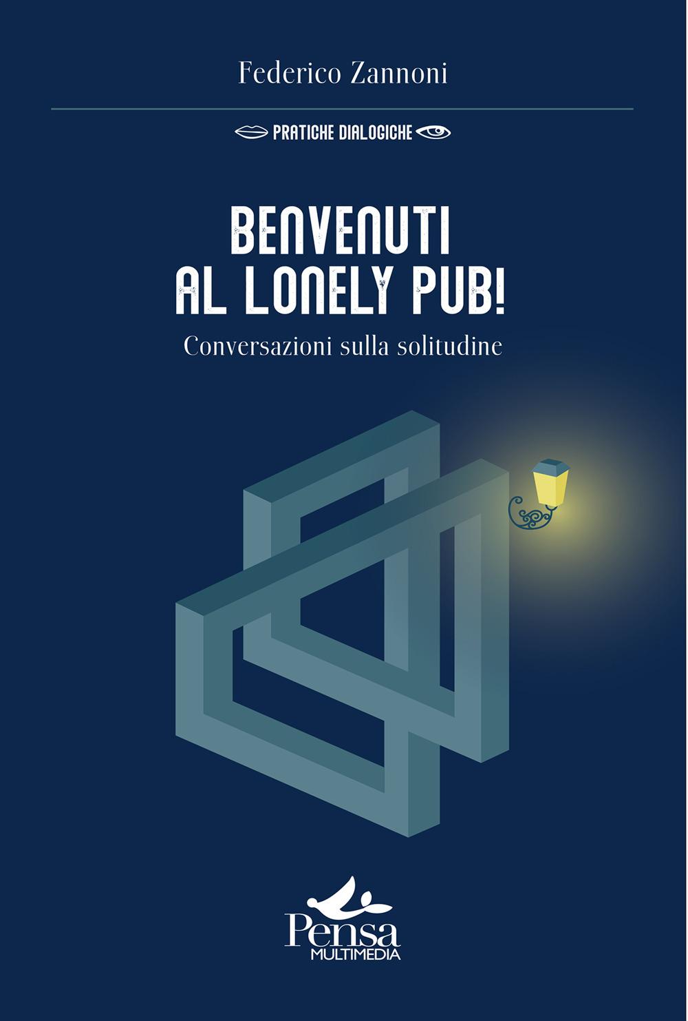 Vorderes Coverbild Benvenuti al Lonely Pub!. Conversazioni sulla solitudine