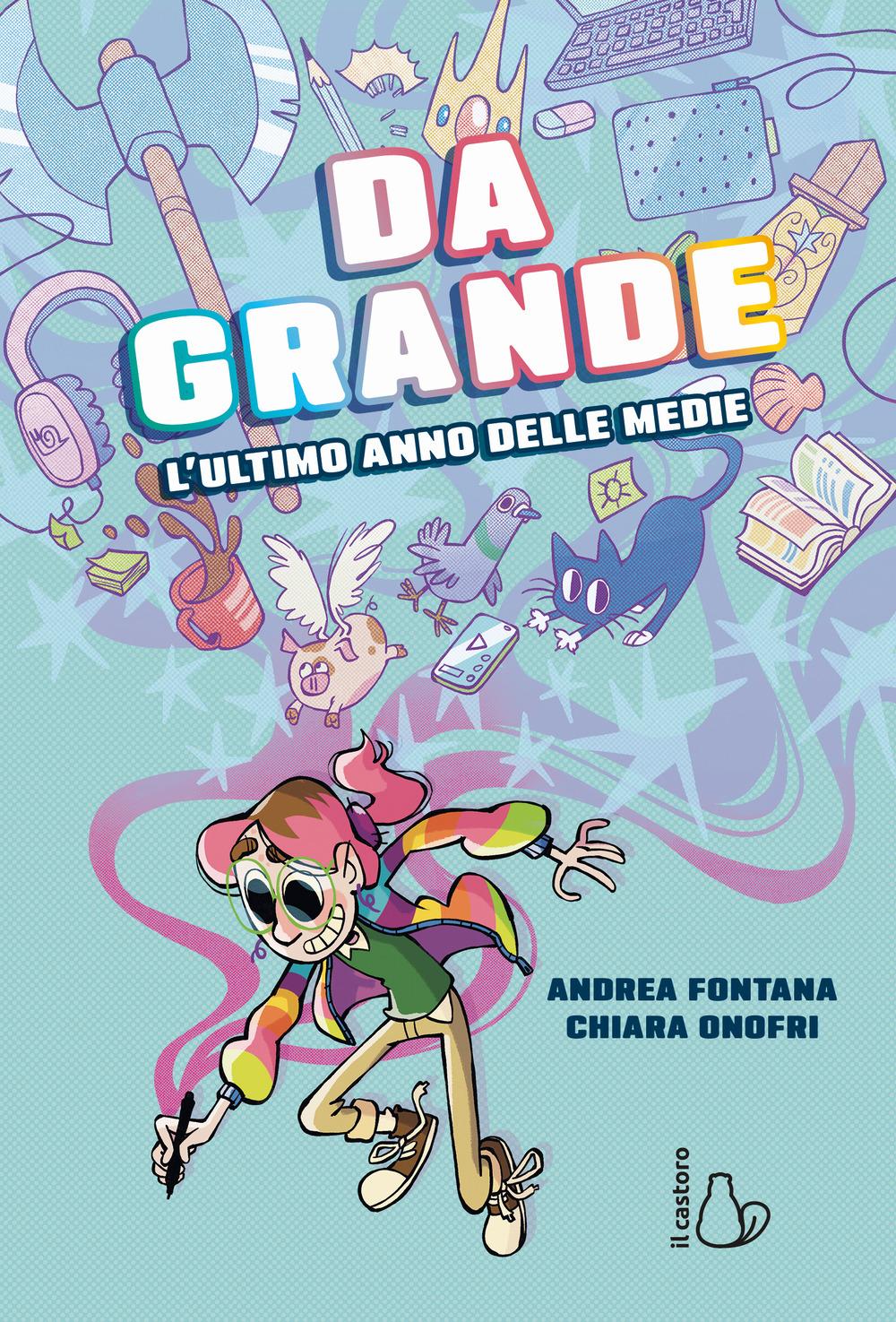 Vorderes Coverbild Da grande. L'ultimo anno delle medie