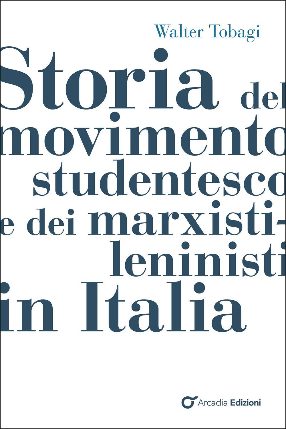 Vorderes Coverbild Storia del movimento studentesco e dei marxisti-leninisti in Italia
