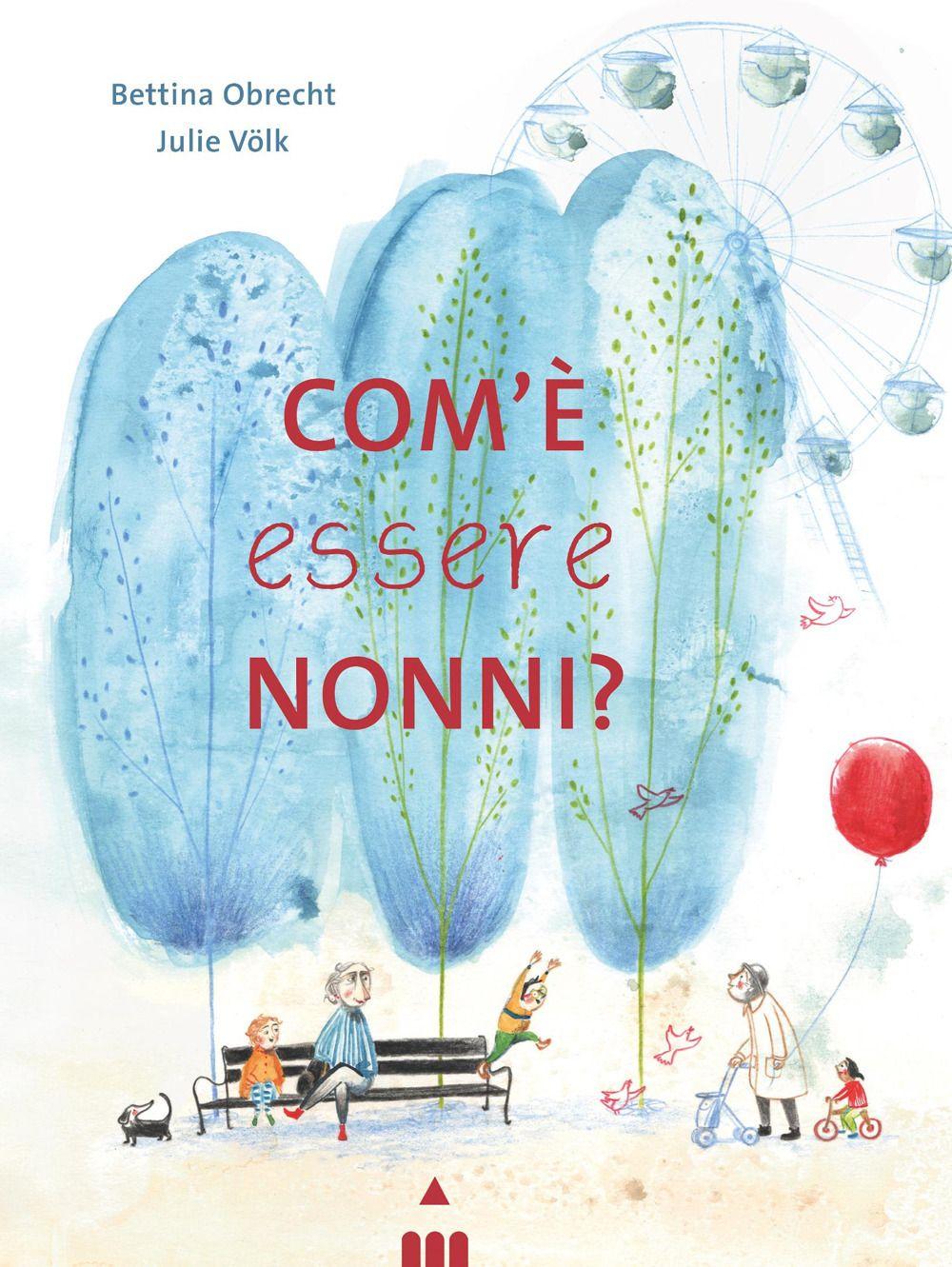 Vorderes Coverbild Com'è essere nonni?