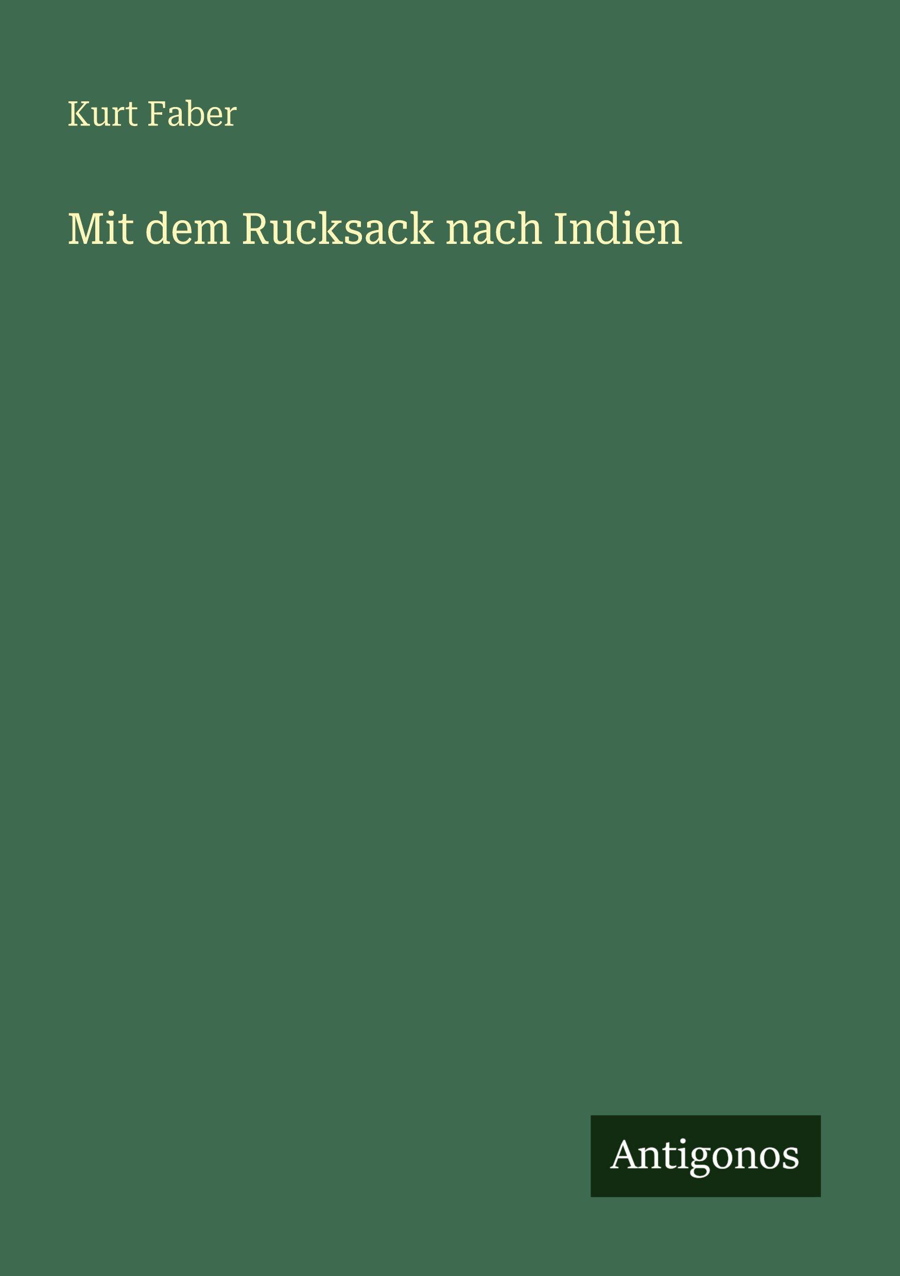 Vorderes Coverbild Mit dem Rucksack nach Indien