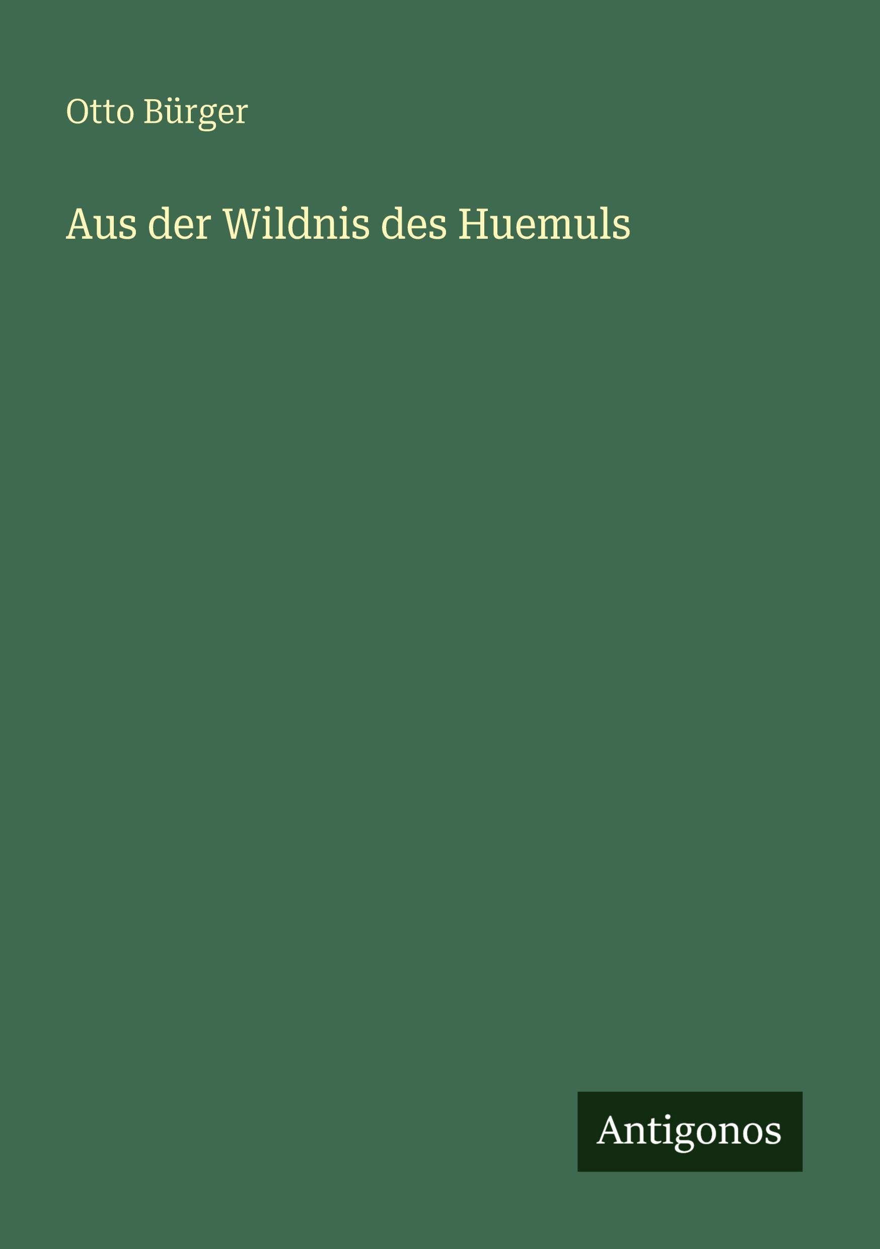 Vorderes Coverbild Aus der Wildnis des Huemuls