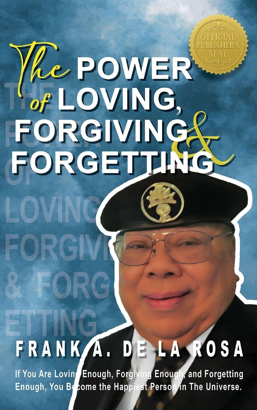 Vorderes Coverbild The Power of Loving, Forgiving, & Forgetting