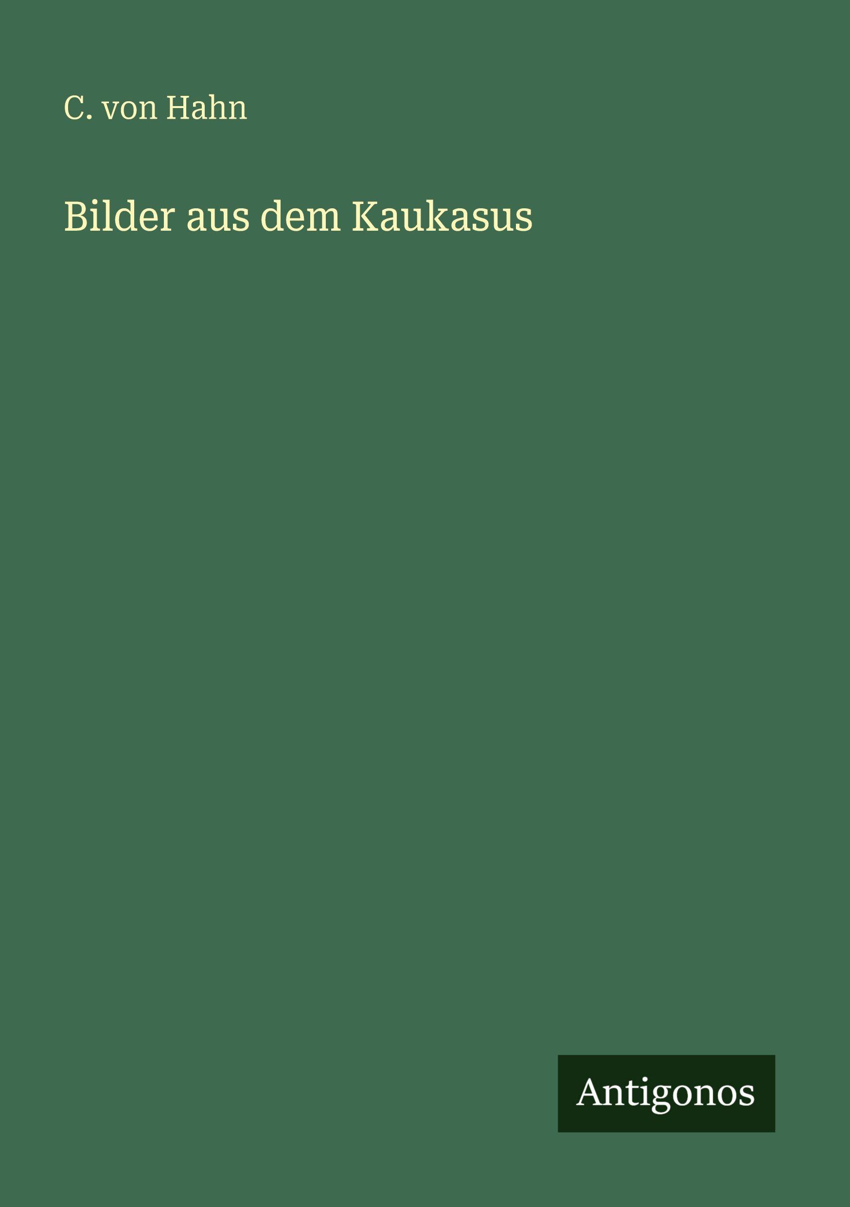 Vorderes Coverbild Bilder aus dem Kaukasus