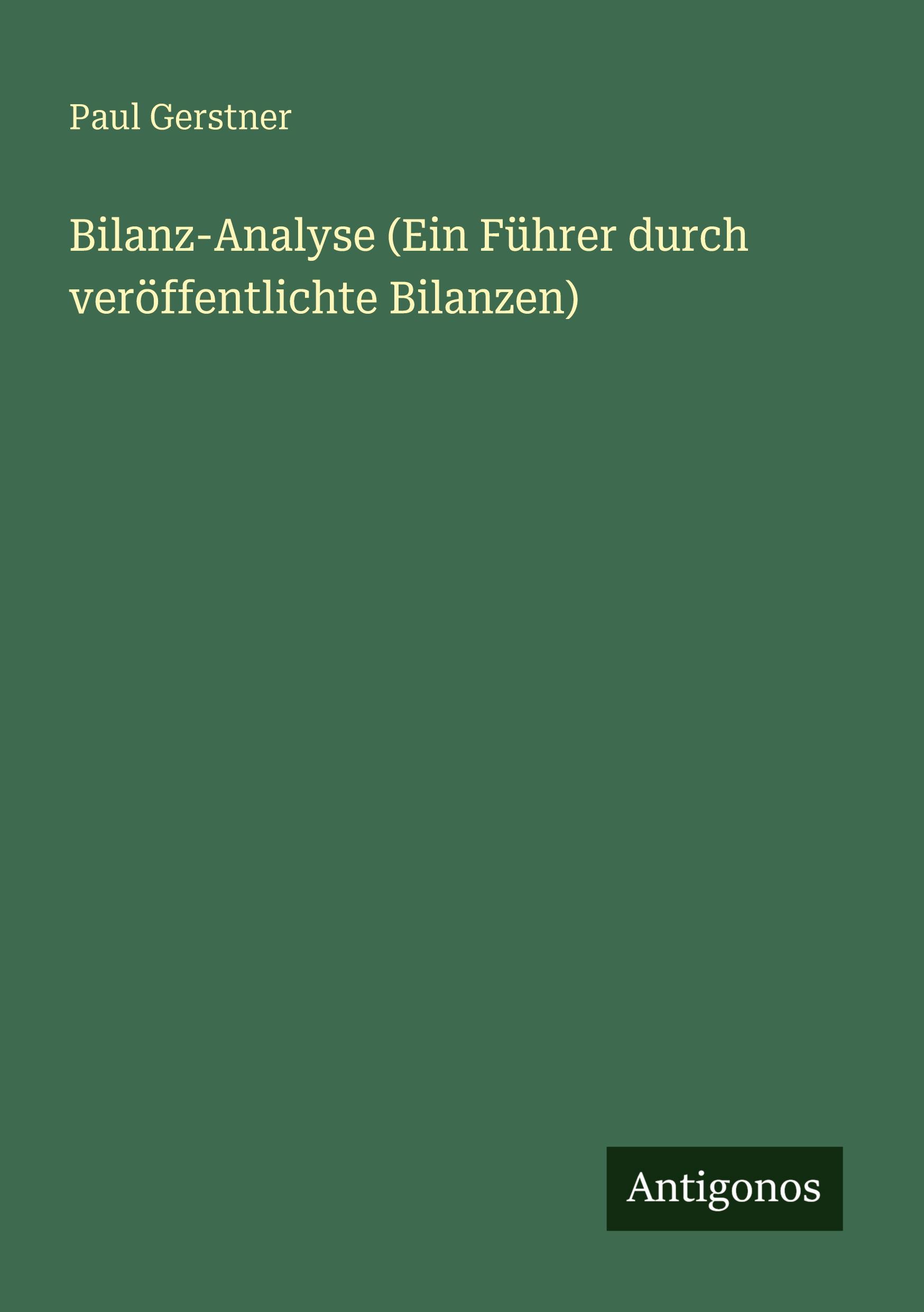 Vorderes Coverbild Bilanz-Analyse (Ein Führer durch veröffentlichte Bilanzen)