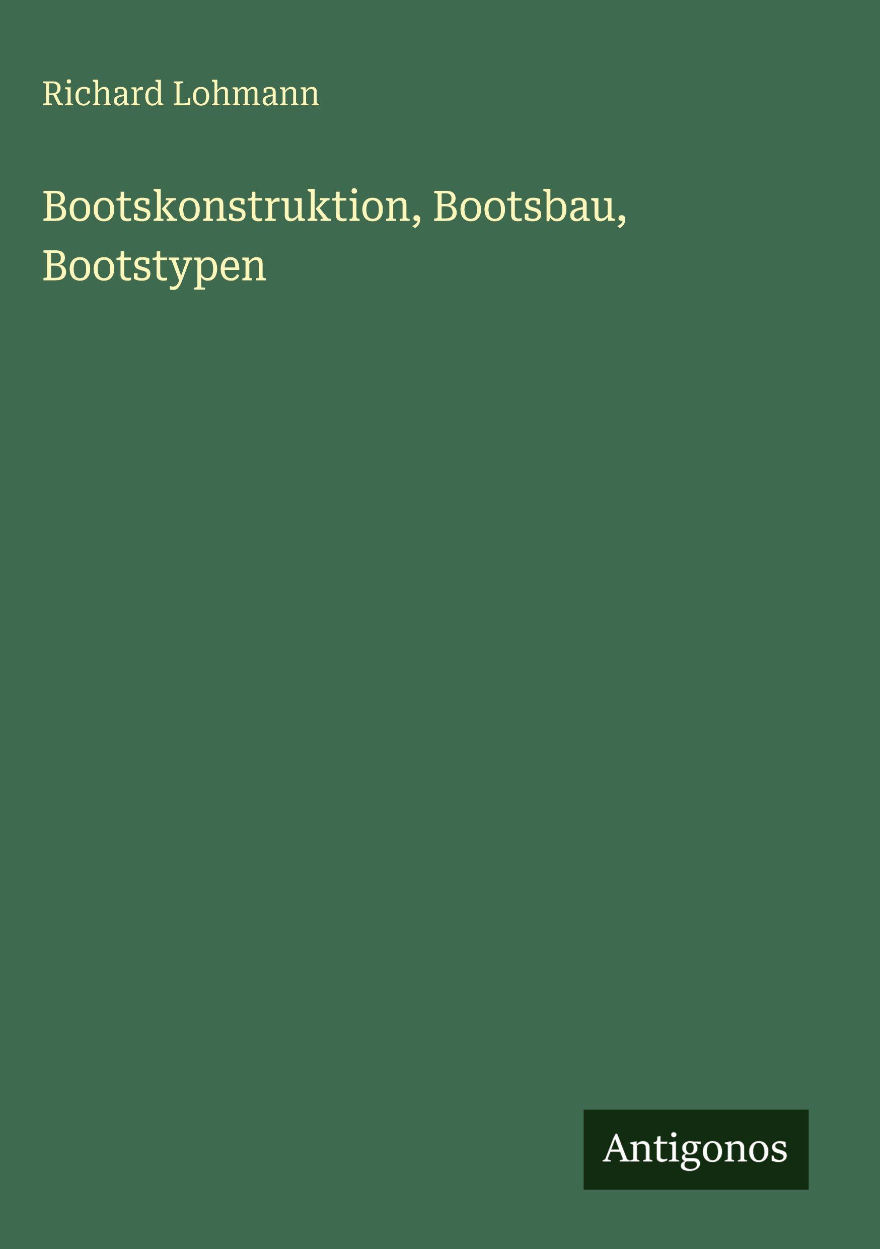 Vorderes Coverbild Bootskonstruktion, Bootsbau, Bootstypen