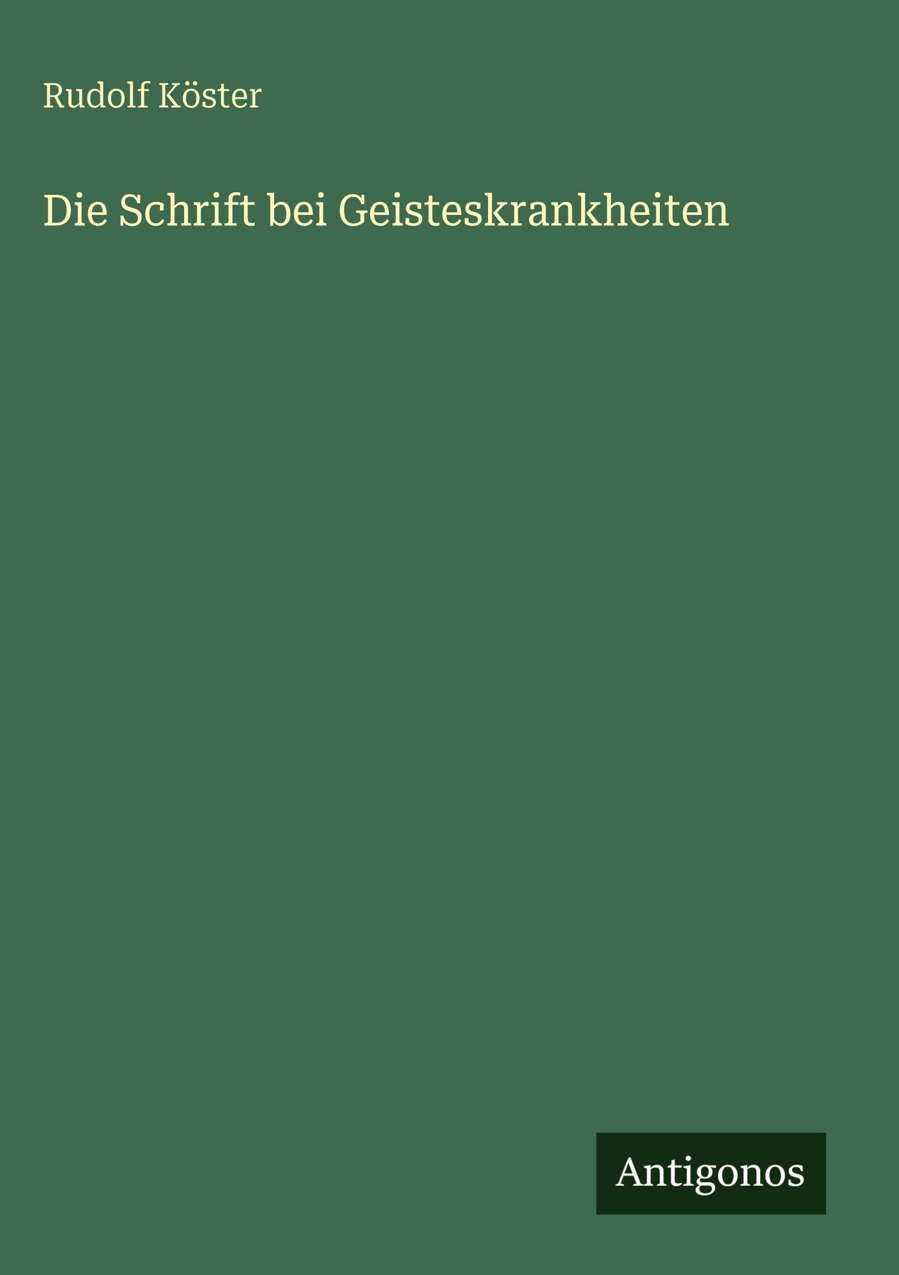 Vorderes Coverbild Die Schrift bei Geisteskrankheiten