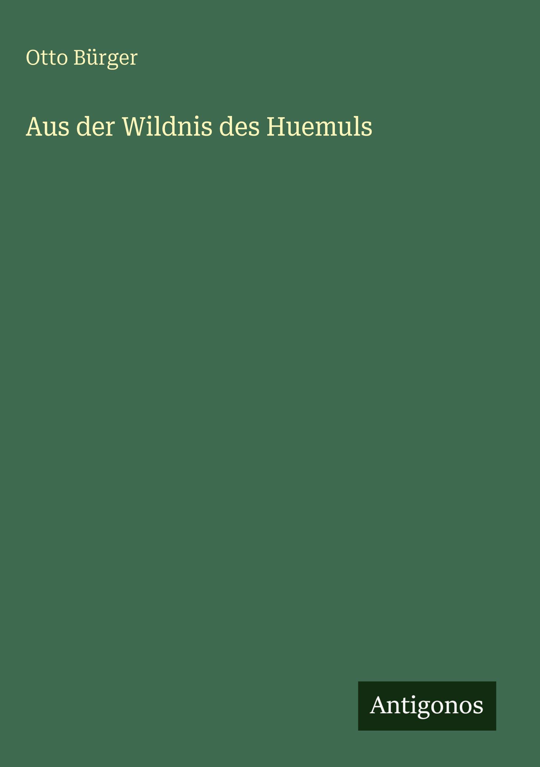 Vorderes Coverbild Aus der Wildnis des Huemuls