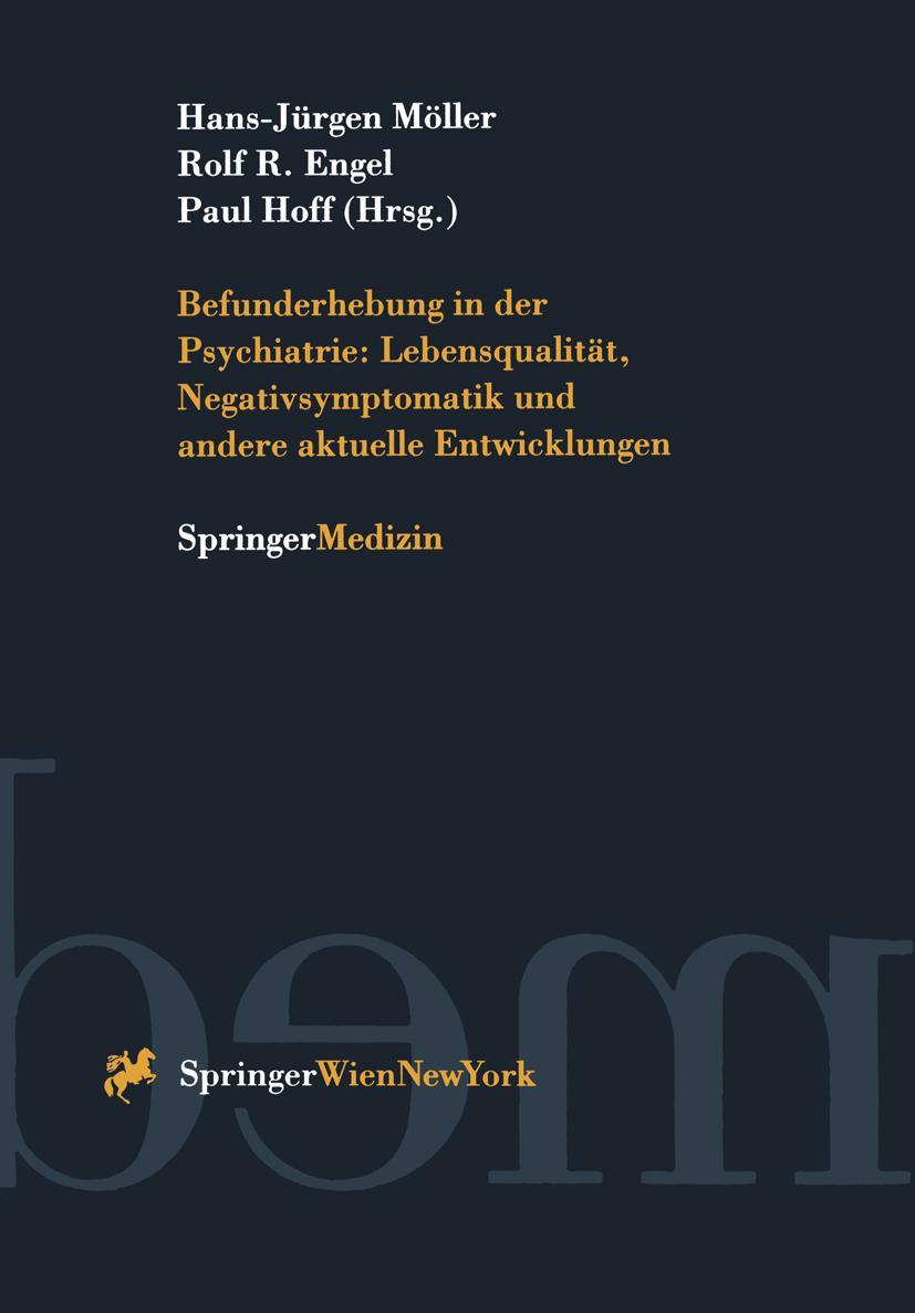 Vorderes Coverbild Befunderhebung in der Psychiatrie: Lebensqualität, Negativsymptomatik und andere aktuelle Entwicklungen