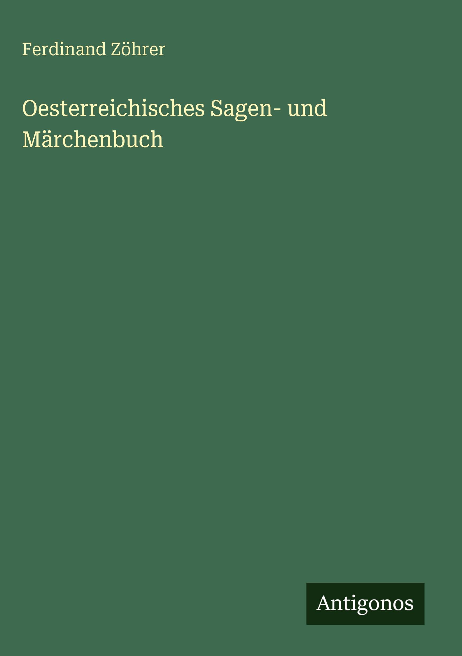 Vorderes Coverbild Oesterreichisches Sagen- und Märchenbuch