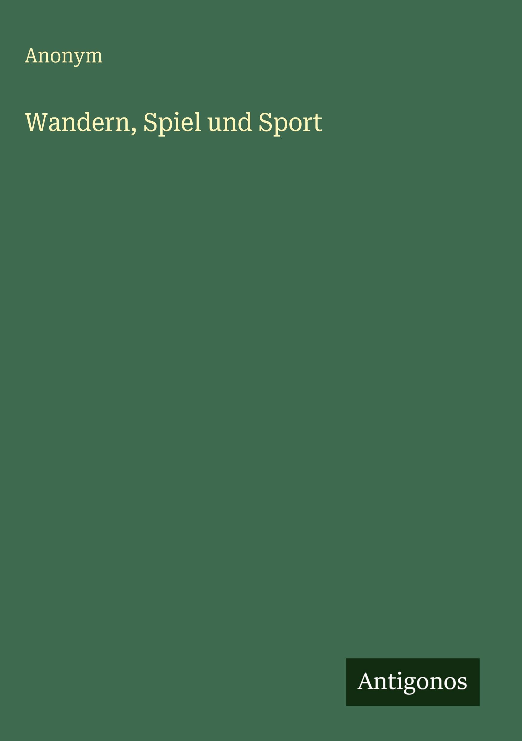 Vorderes Coverbild Wandern, Spiel und Sport