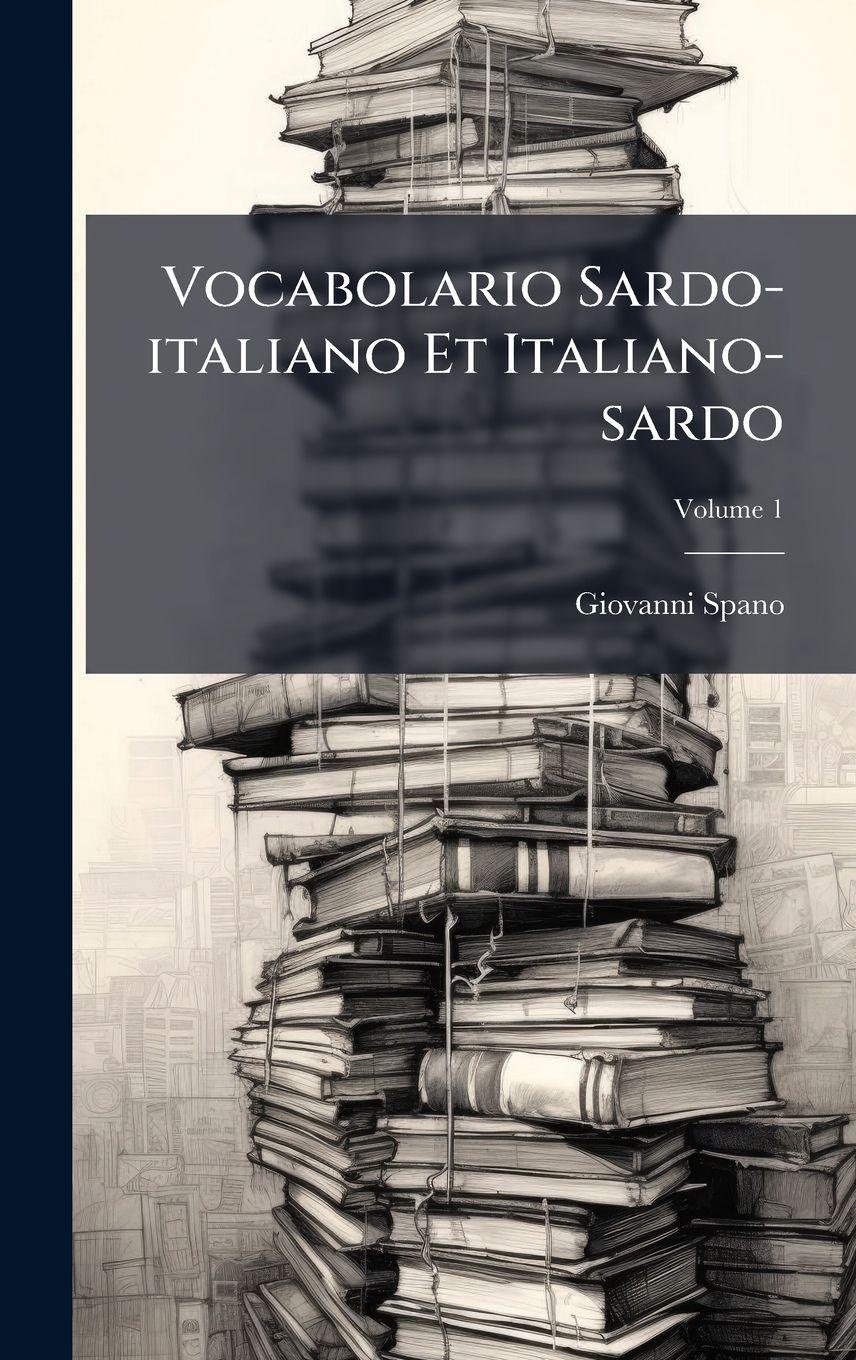 Vorderes Coverbild Vocabolario Sardo-italiano Et Italiano-sardo