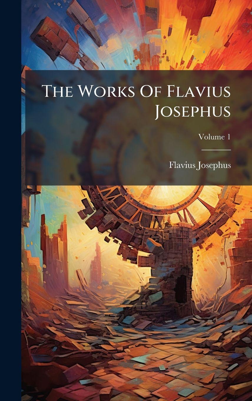 Vorderes Coverbild The Works Of Flavius Josephus