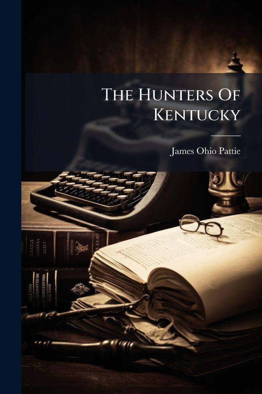 Vorderes Coverbild The Hunters Of Kentucky