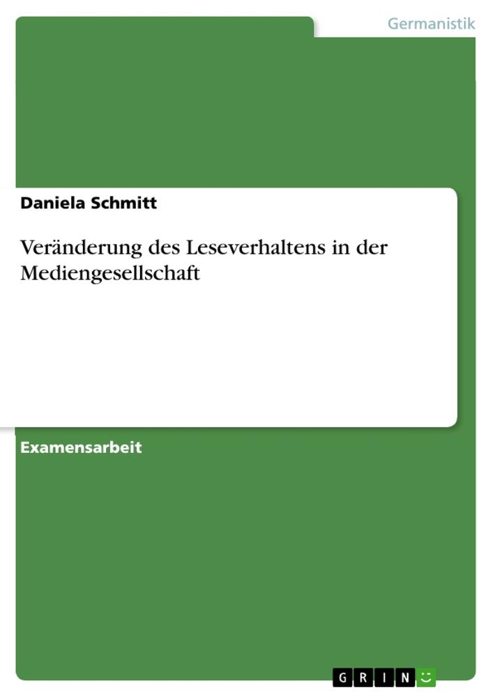 Vorderes Coverbild Veränderung des Leseverhaltens in der Mediengesellschaft