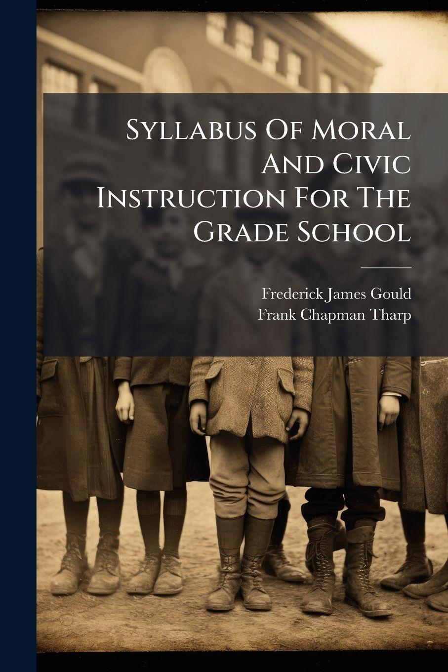 Vorderes Coverbild Syllabus Of Moral And Civic Instruction For The Grade School