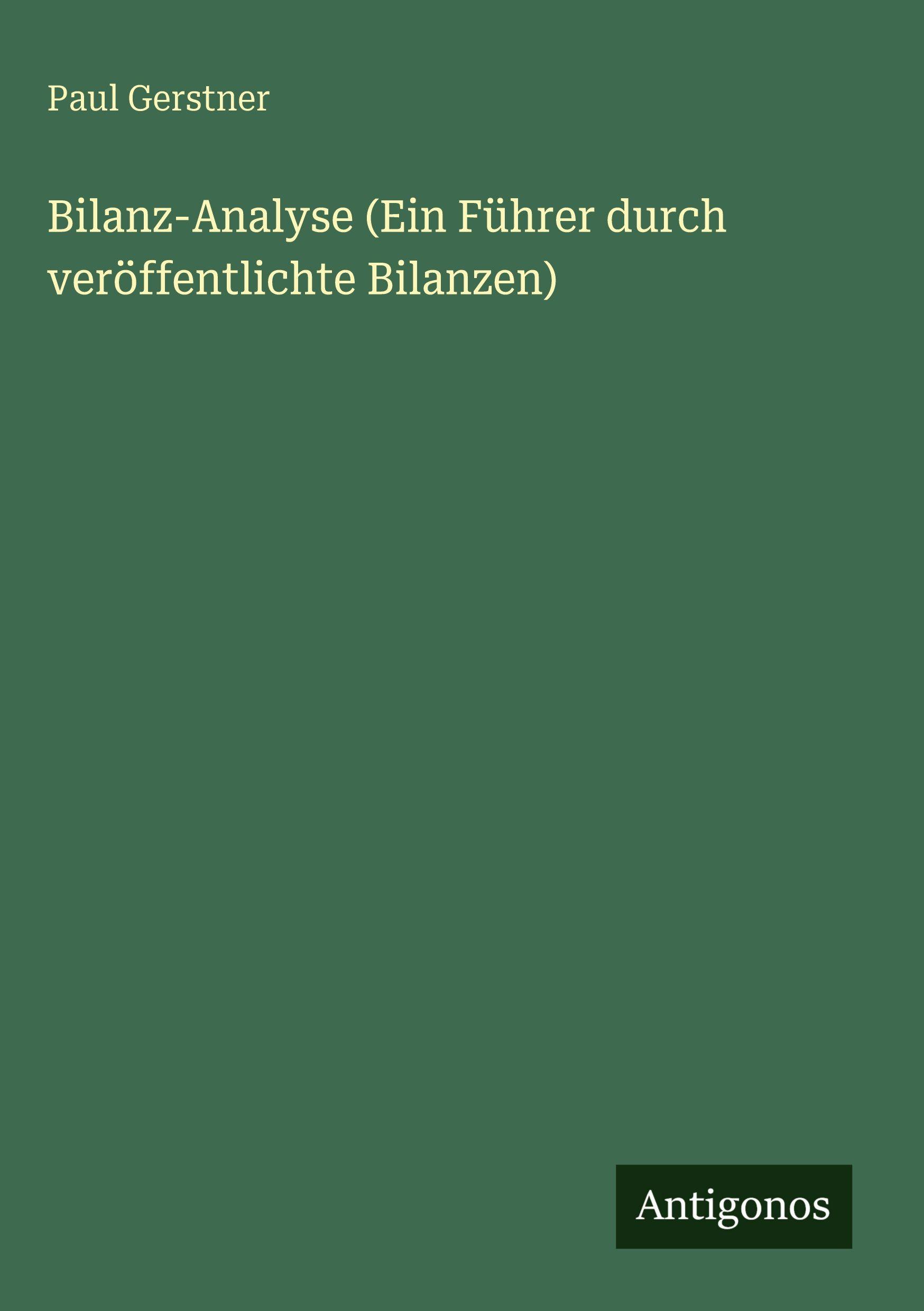 Vorderes Coverbild Bilanz-Analyse (Ein Führer durch veröffentlichte Bilanzen)