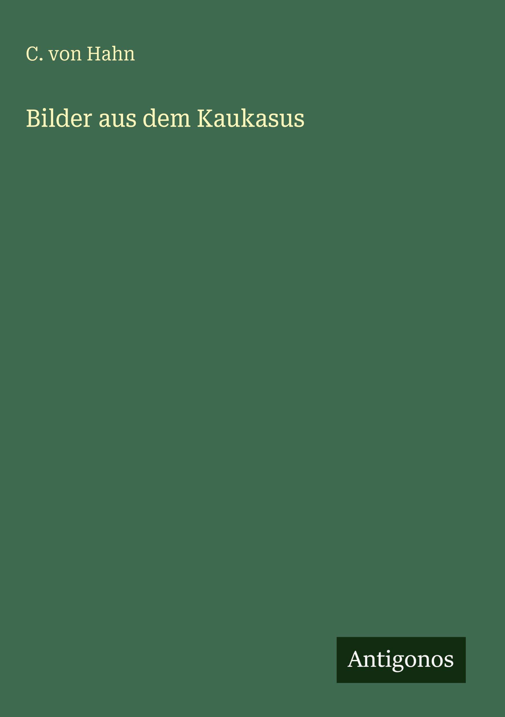 Vorderes Coverbild Bilder aus dem Kaukasus