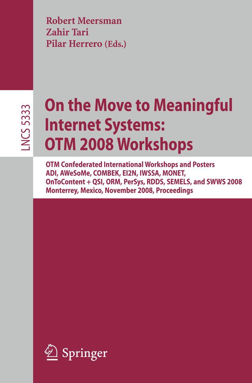 Vorderes Coverbild On the Move to Meaningful Internet Systems: OTM 2008 Workshops