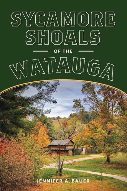 Vorderes Coverbild Sycamore Shoals of the Watauga