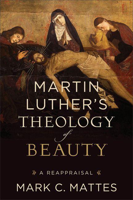 Vorderes Coverbild Martin Luther's Theology of Beauty