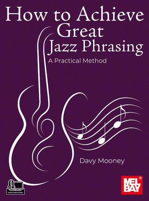Vorderes Coverbild How to Achieve Great Jazz Phrasing
