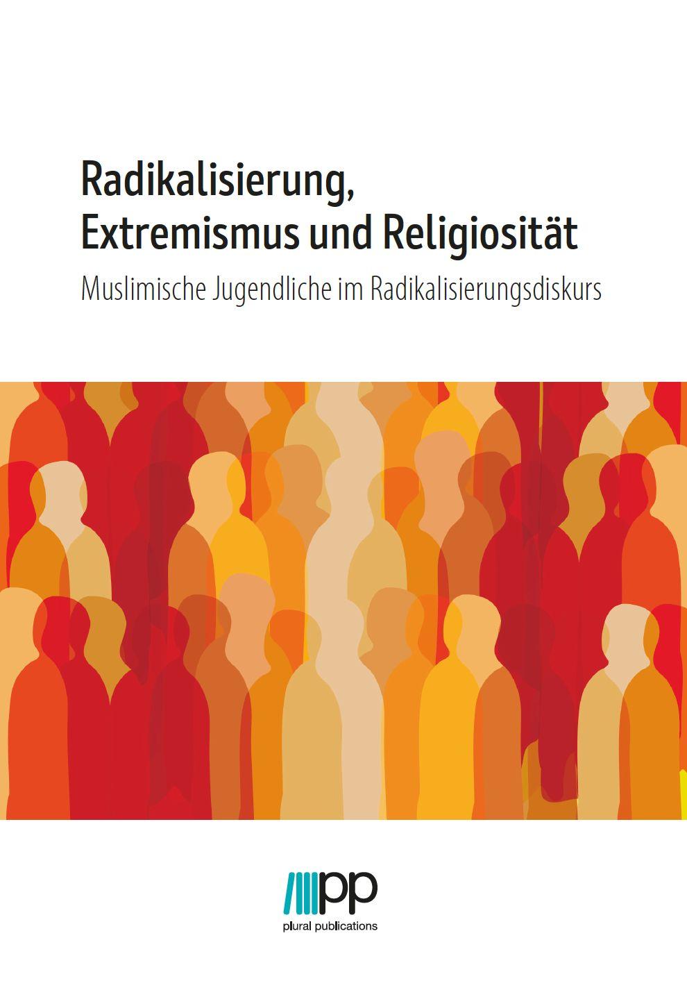 Vorderes Coverbild Radikalisierung, Extremismus und Religiosität