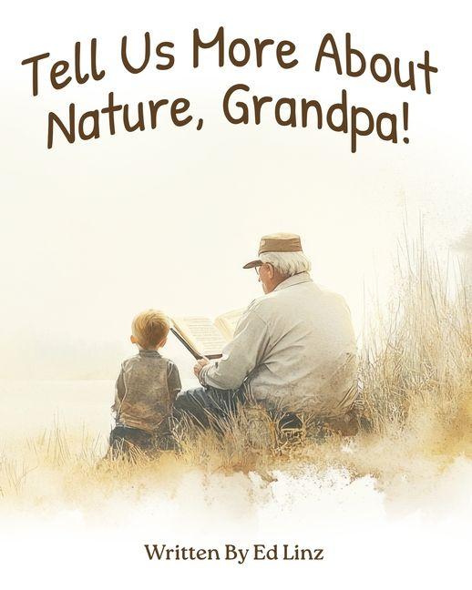 Vorderes Coverbild Tell Us More About Nature, Grandpa