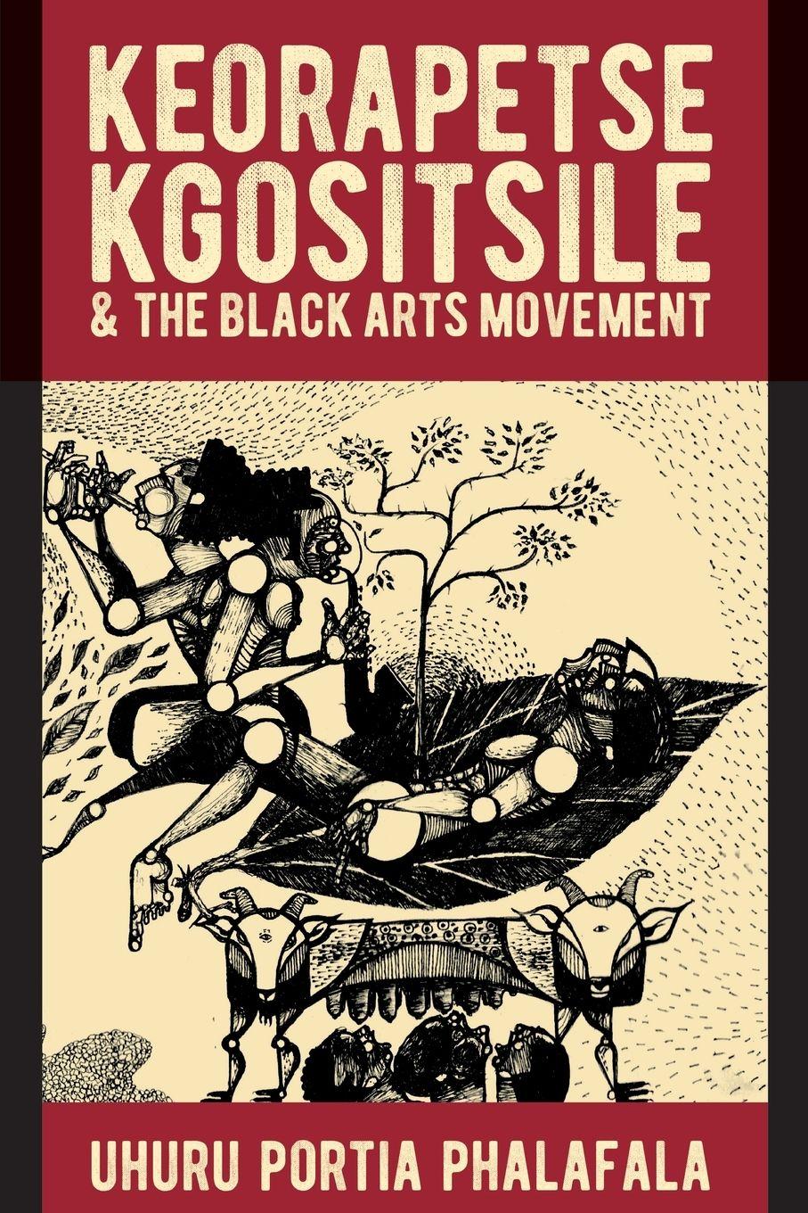 Vorderes Coverbild Keorapetse Kgositsile & the Black Arts Movement