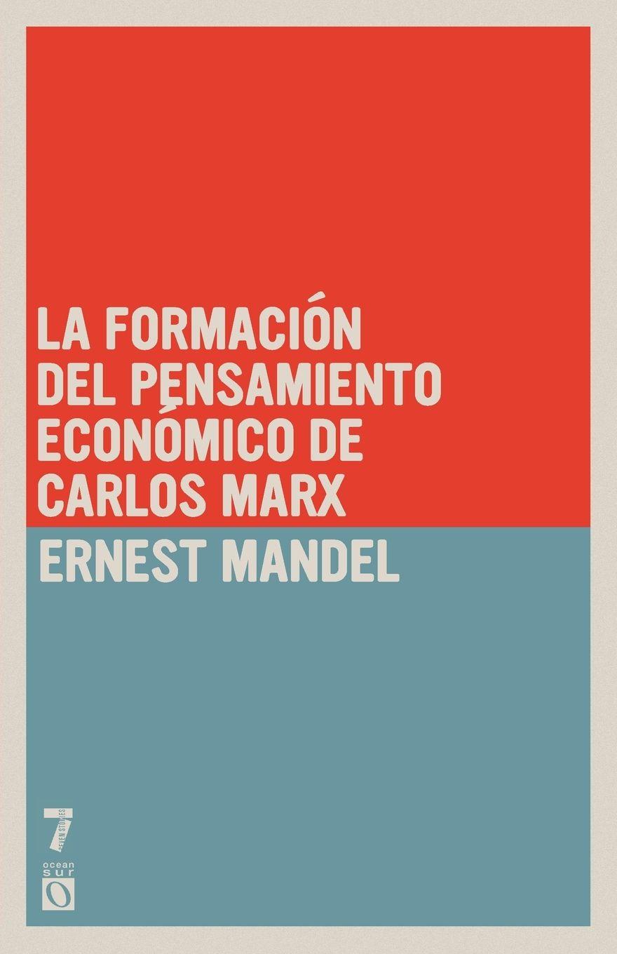 Vorderes Coverbild La formaci n del pensamiento econ mico de Carlos Marx