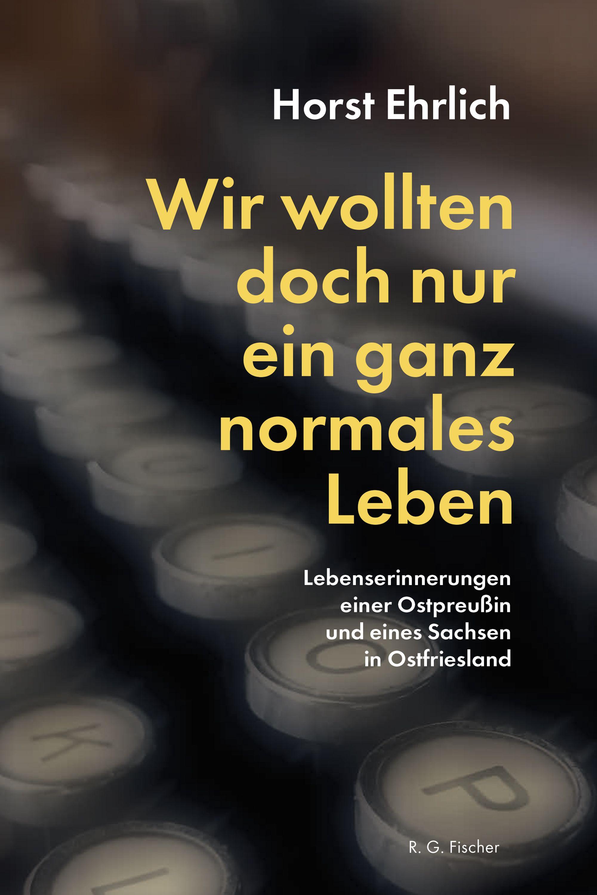 Vorderes Coverbild Wir wollten doch nur ein ganz normales Leben