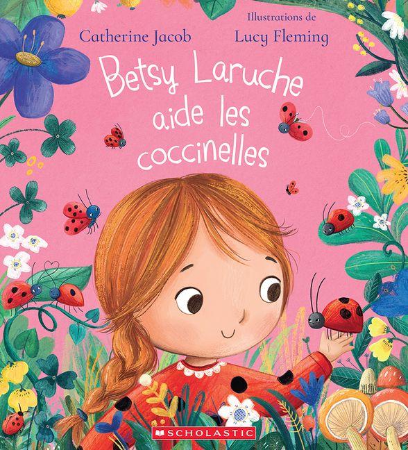 Vorderes Coverbild Betsy Laruche Aide Les Coccinelles