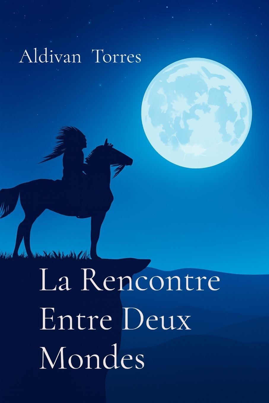 Vorderes Coverbild La Rencontre Entre Deux Mondes