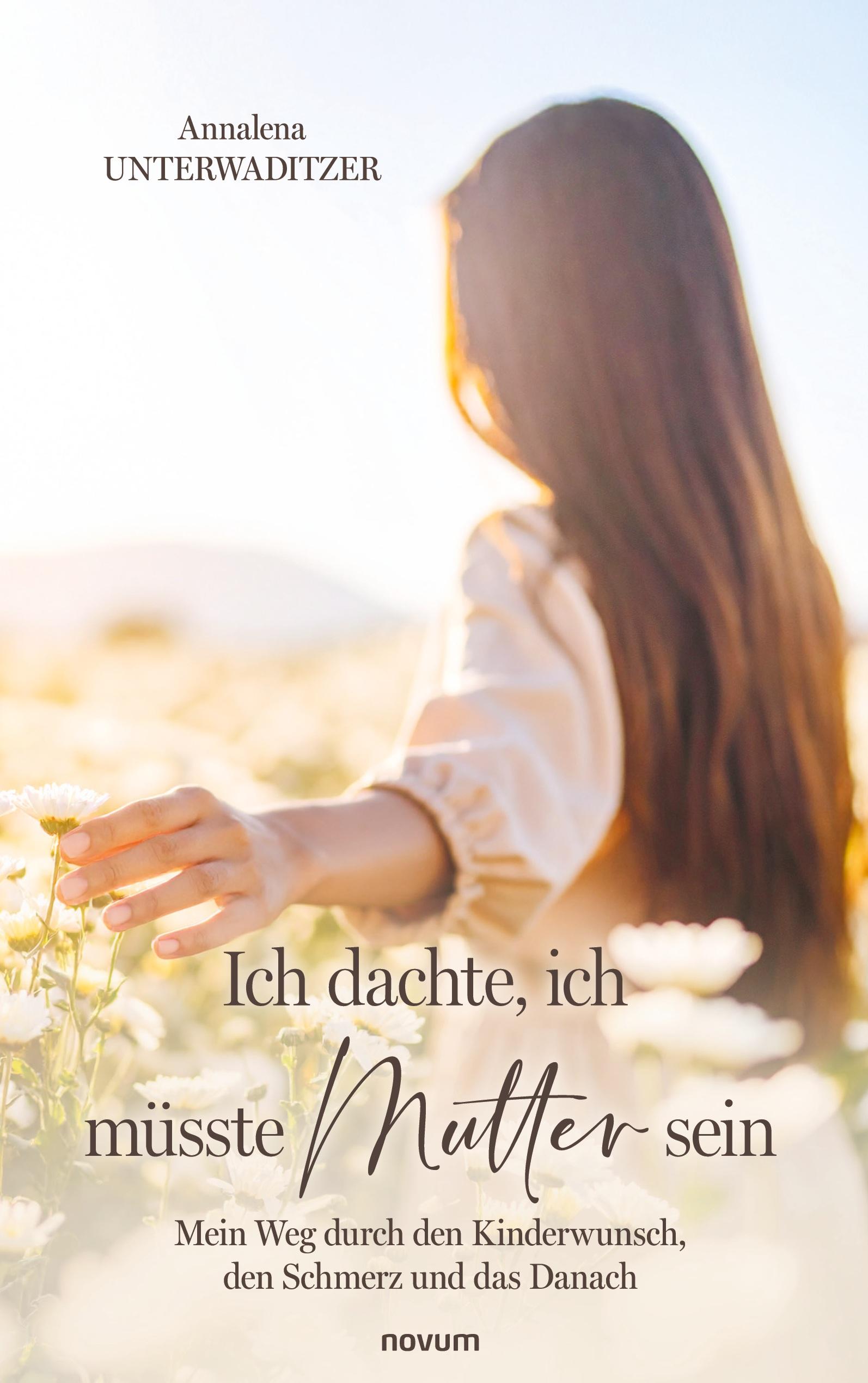Vorderes Coverbild Ich dachte, ich müsste Mutter sein