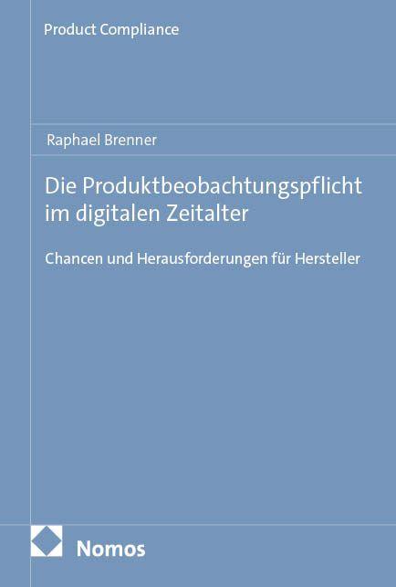 Vorderes Coverbild Die Produktbeobachtungspflicht im digitalen Zeitalter