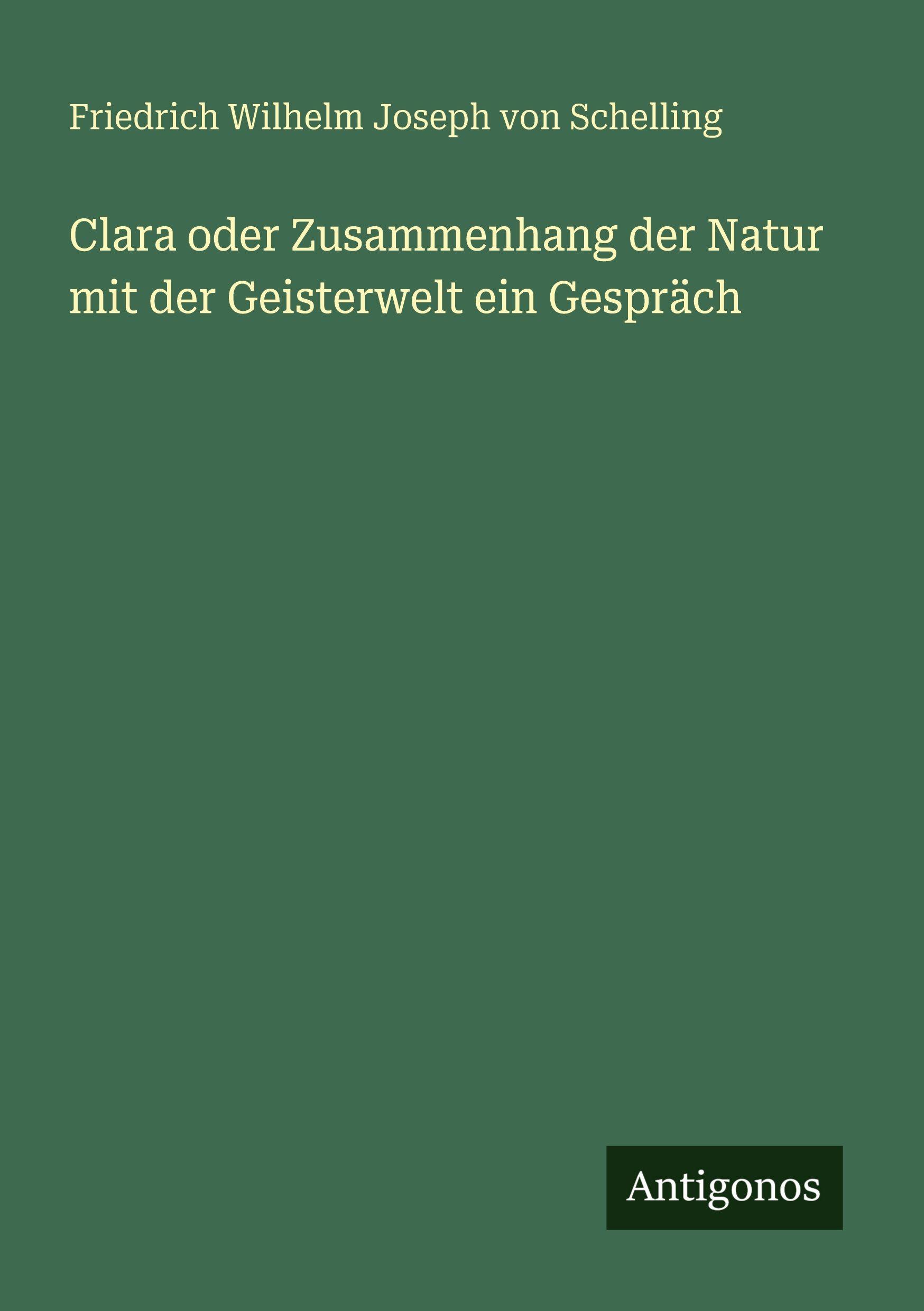 Vorderes Coverbild Clara oder Zusammenhang der Natur mit der Geisterwelt ein Gespräch