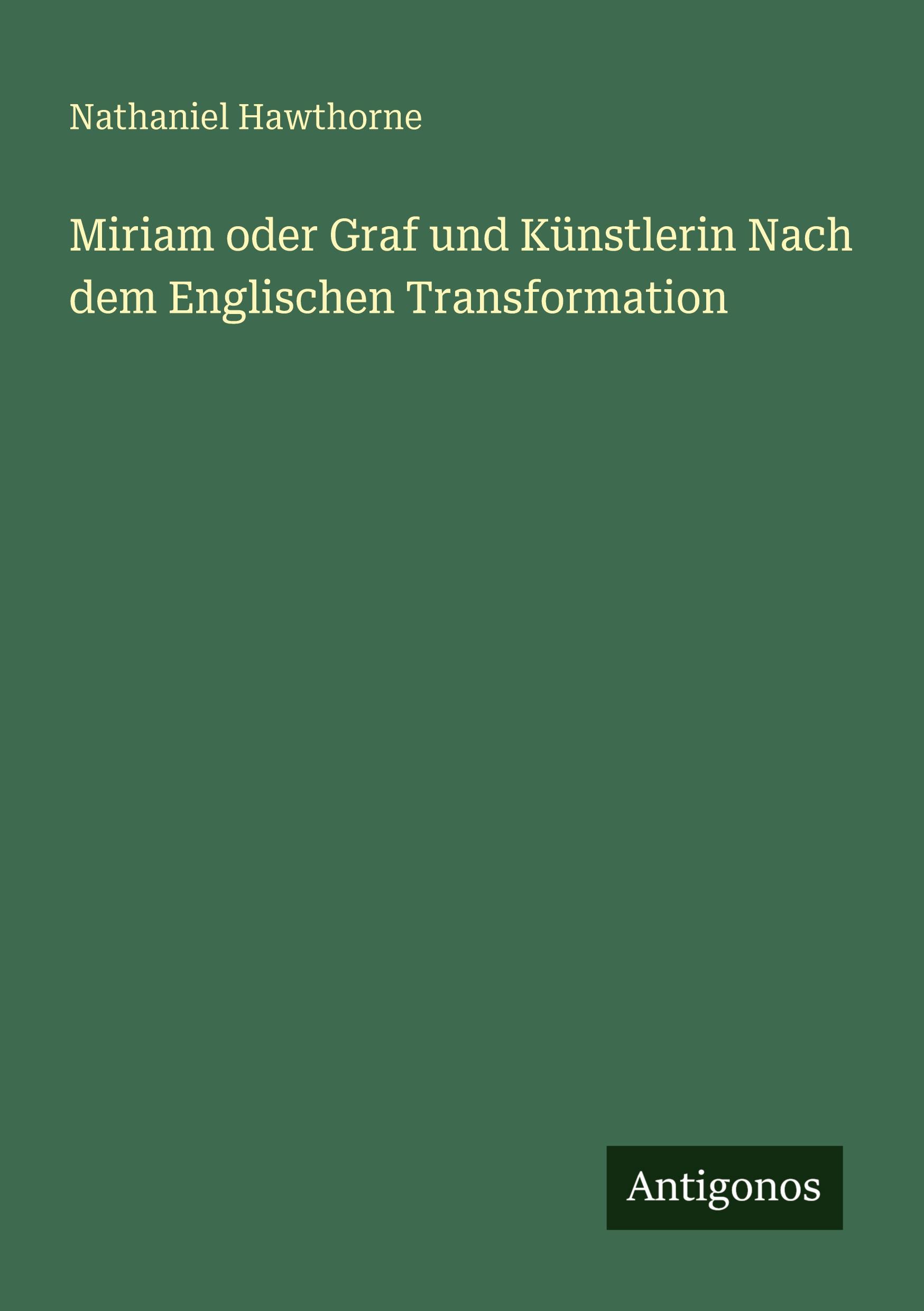 Vorderes Coverbild Miriam oder Graf und Künstlerin Nach dem Englischen Transformation