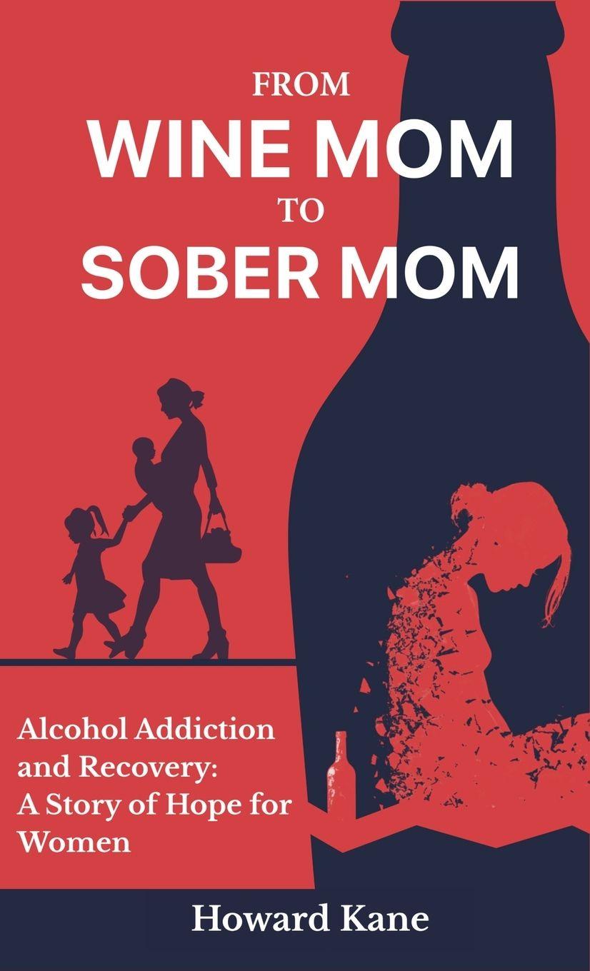 Vorderes Coverbild From Wine Mom to Sober Mom