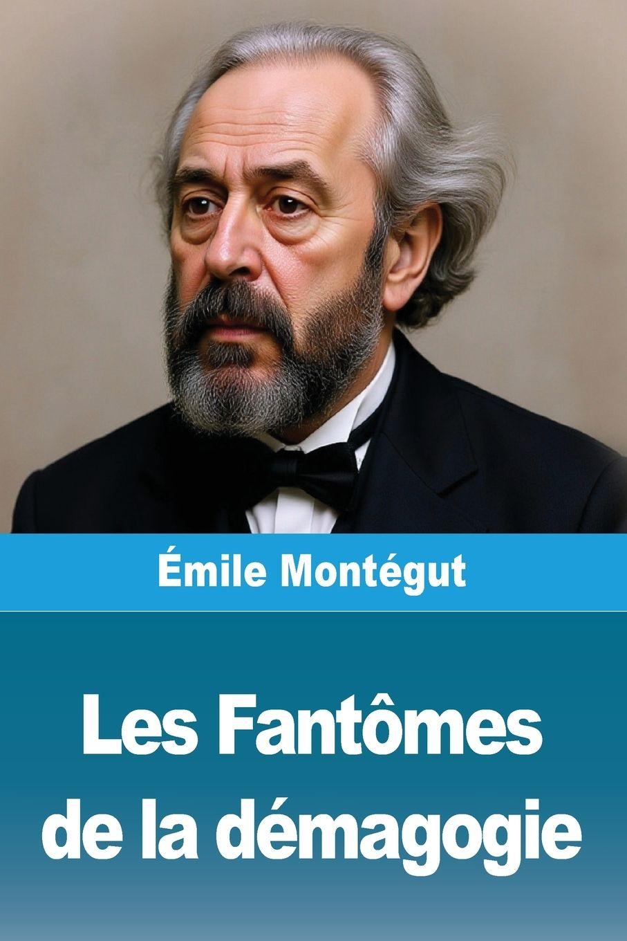 Vorderes Coverbild Les Fantômes de la démagogie