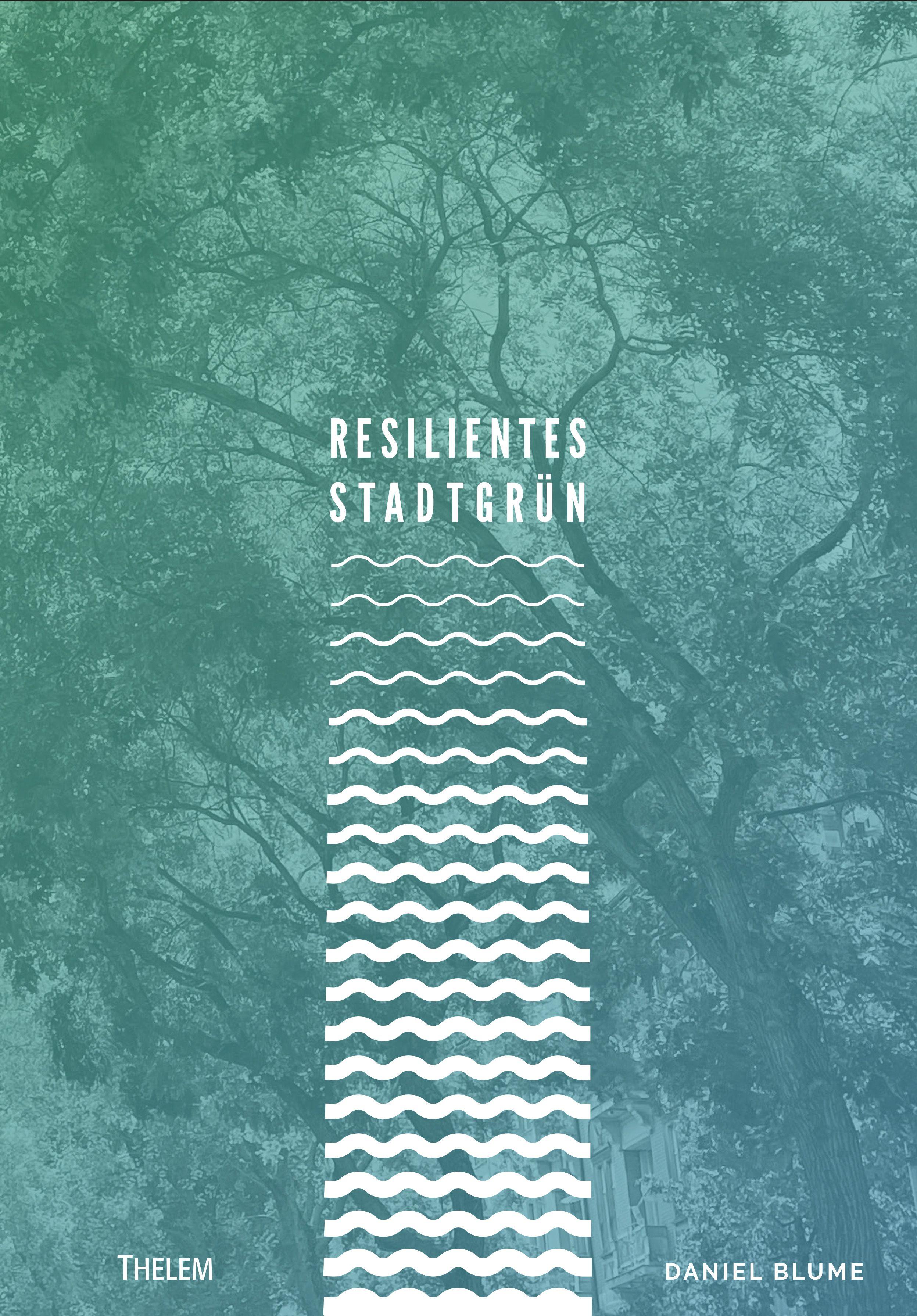 Vorderes Coverbild Resilientes Stadtgrün