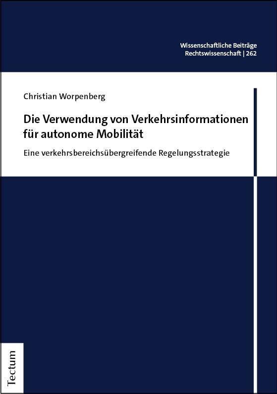 Vorderes Coverbild Die Verwendung von Verkehrsinformationen für autonome Mobilität