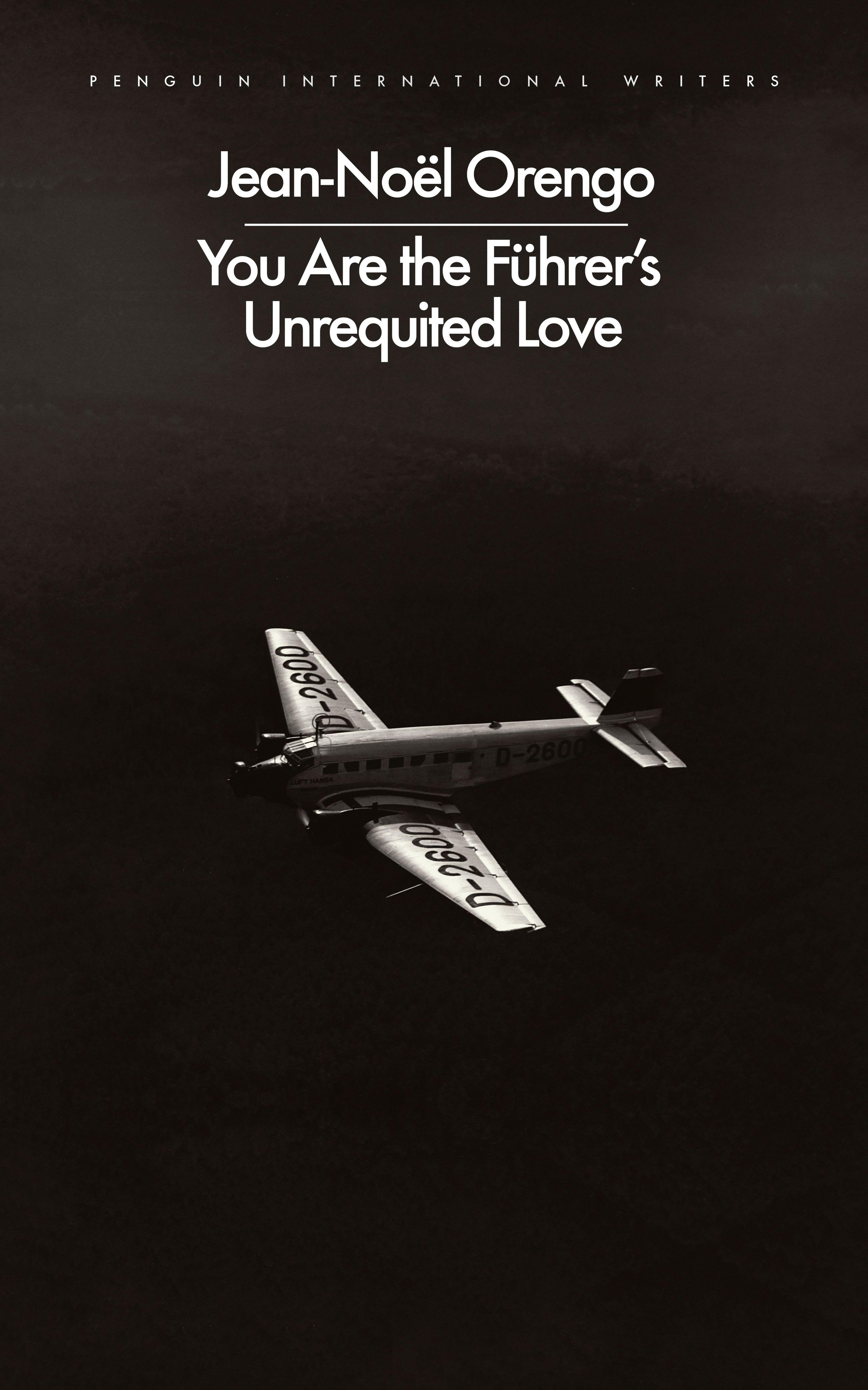 Vorderes Coverbild You Are the Führer's Unrequited Love
