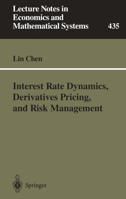 Vorderes Coverbild Interest Rate Dynamics, Derivatives Pricing, and Risk Management