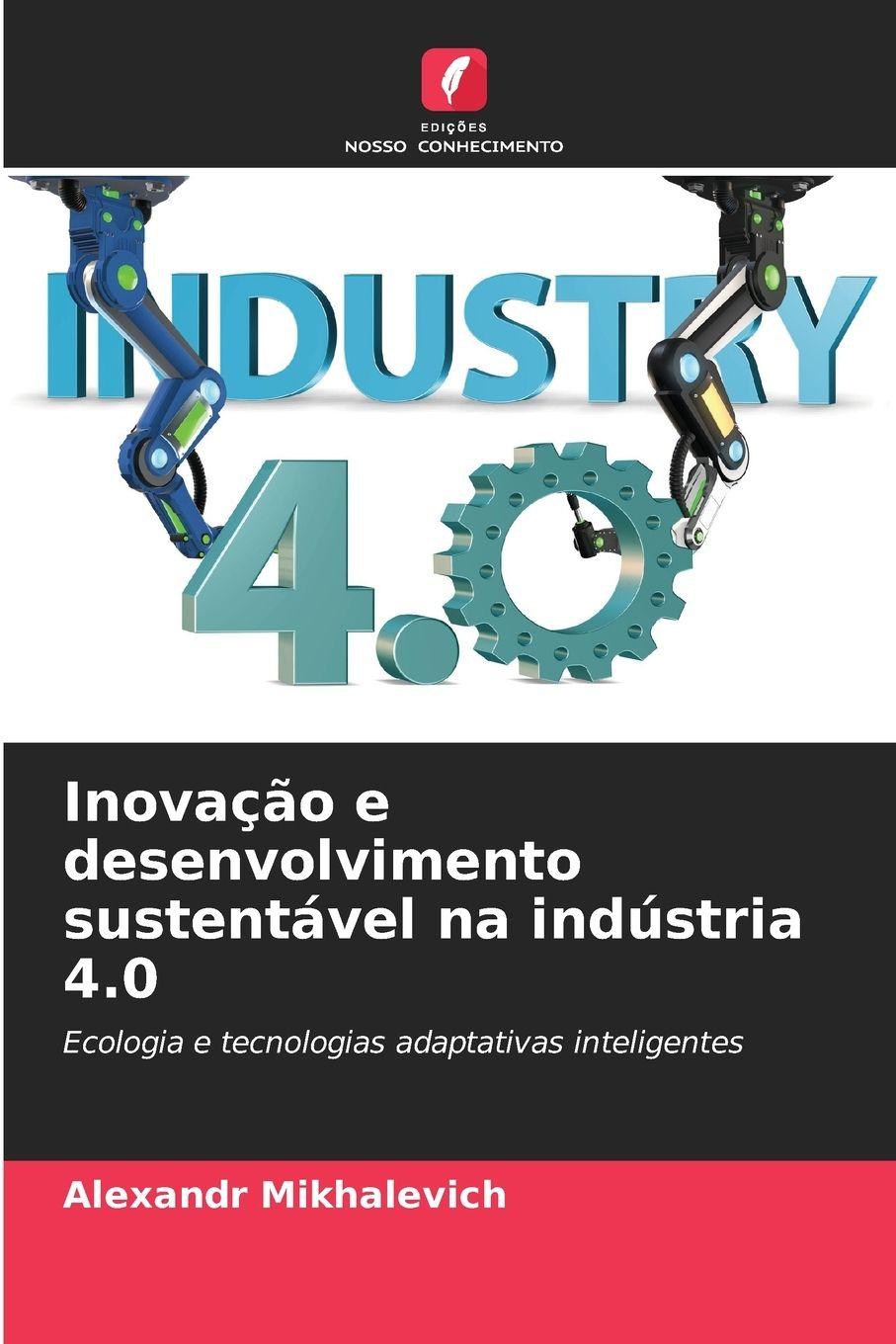 Vorderes Coverbild Inovação e desenvolvimento sustentável na indústria 4.0