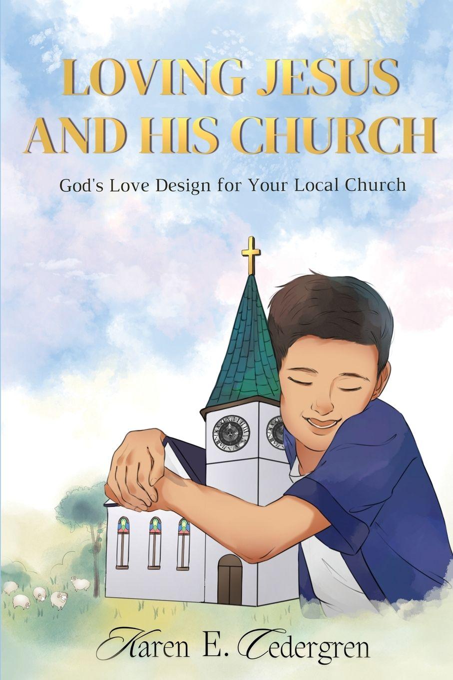Vorderes Coverbild Loving Jesus and His Church
