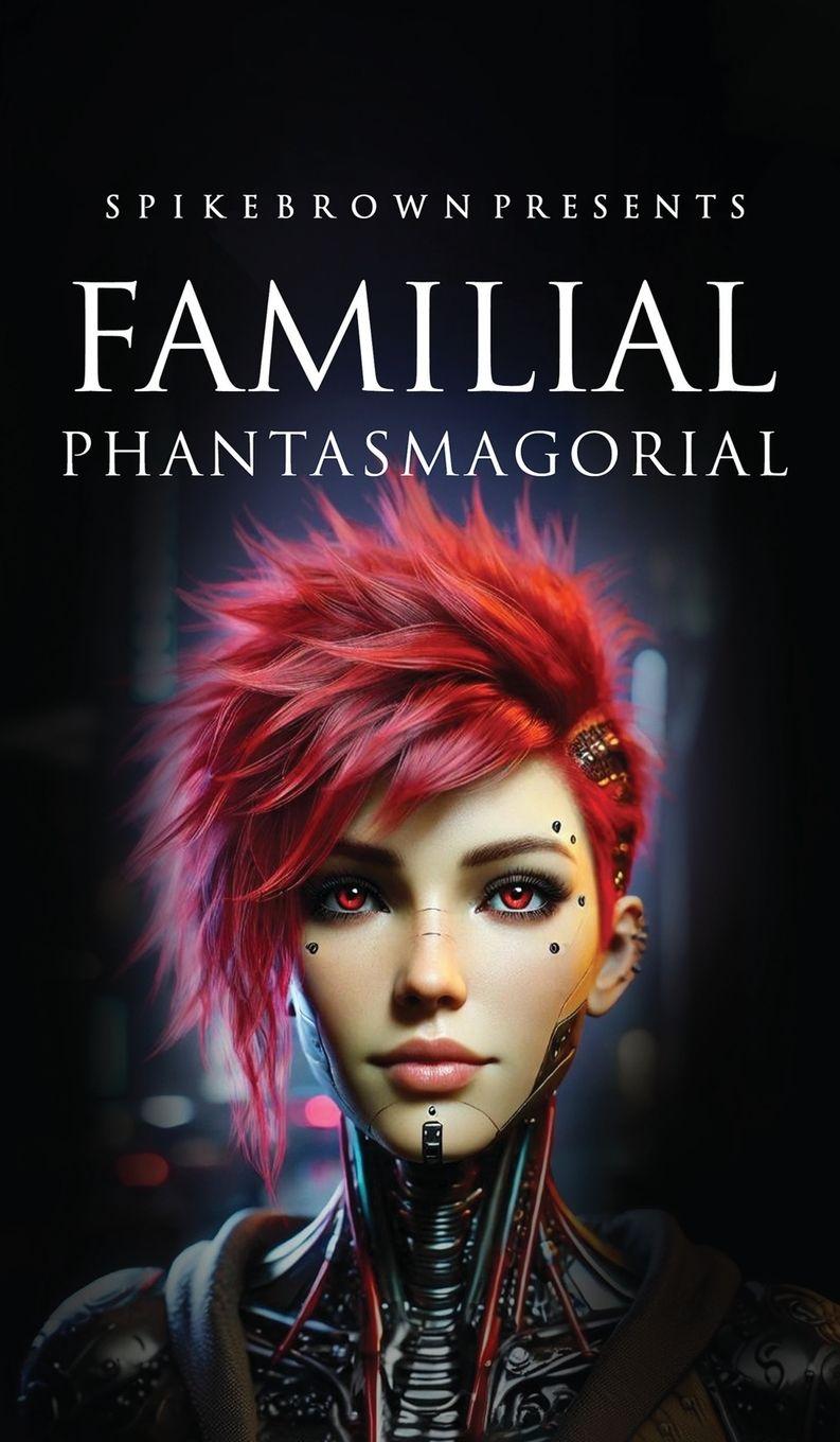 Vorderes Coverbild FAMILIAL PHANTASMAGORIAL